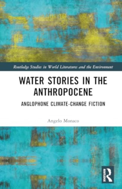 Water Stories in the Anthropocene