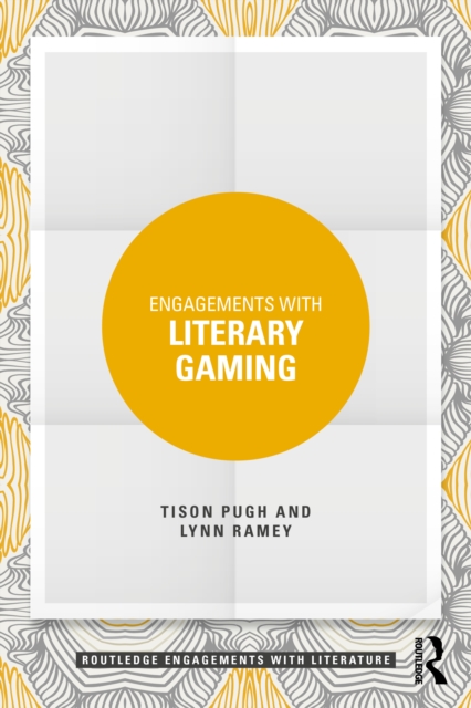 Engagements with Literary Gaming