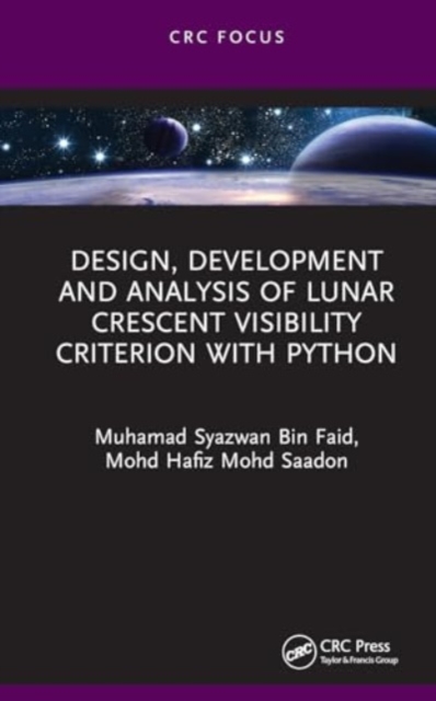 Design, Development and Analysis of Lunar Crescent Visibility Criterion With Python
