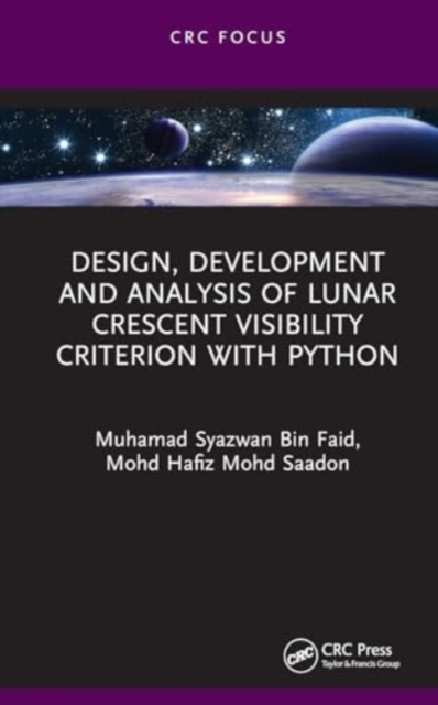 Design, Development and Analysis of Lunar Crescent Visibility Criterion With Python