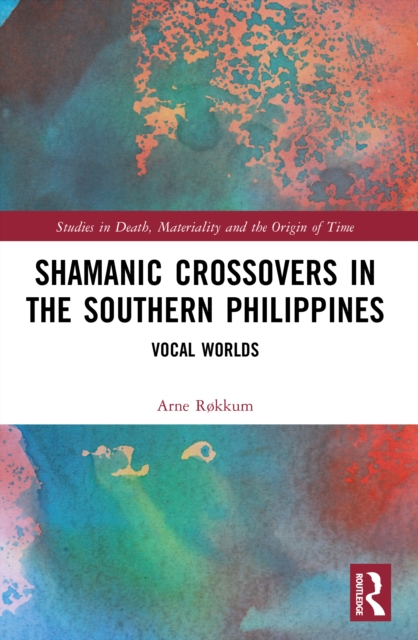 Shamanic Crossovers in the Southern Philippines