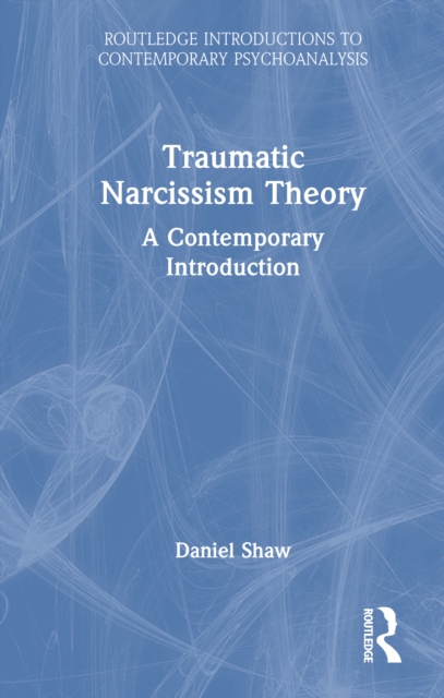 Traumatic Narcissism Theory