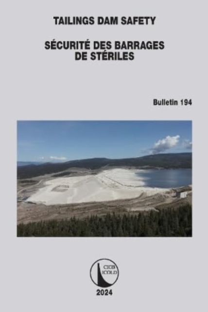 Tailings Dam Safety / Securite des Barrages de Steriles