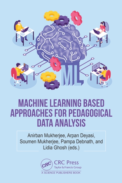 Machine Learning based Approaches for Pedagogical Data Analysis