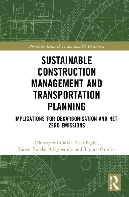 Sustainable Construction Management and Transportation Planning