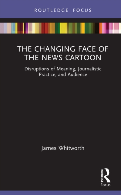 The Changing Face of the News Cartoon