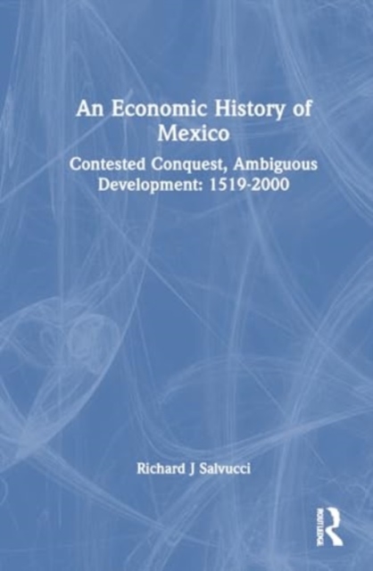 Economic History of Mexico