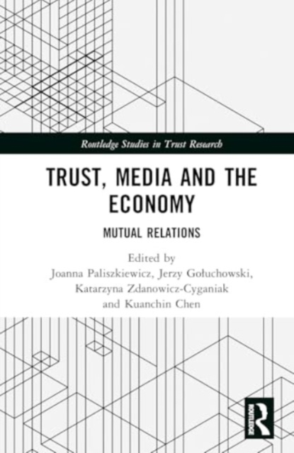 Trust, Media and the Economy