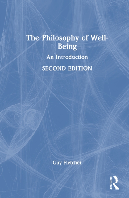 The Philosophy of Well-Being