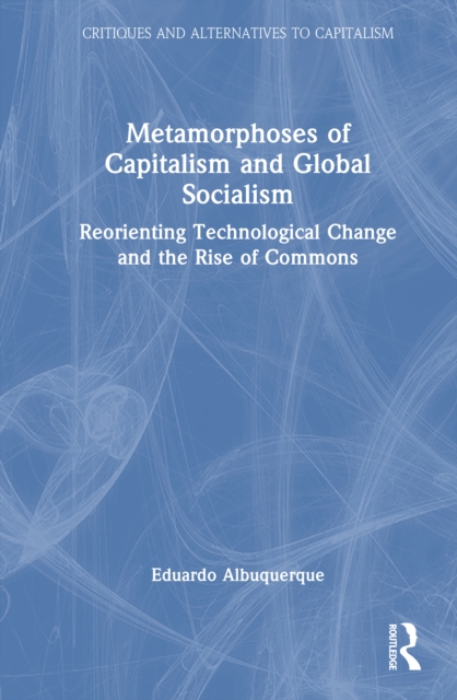Metamorphoses of Capitalism and Global Socialism