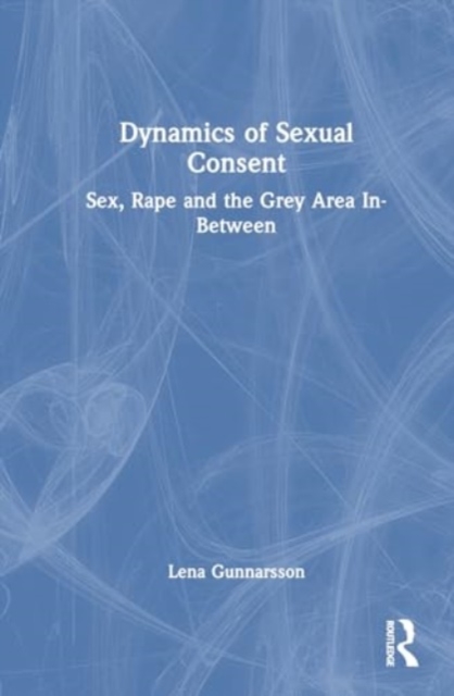 Dynamics of Sexual Consent