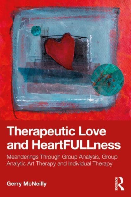 Therapeutic Love and Heartfullness