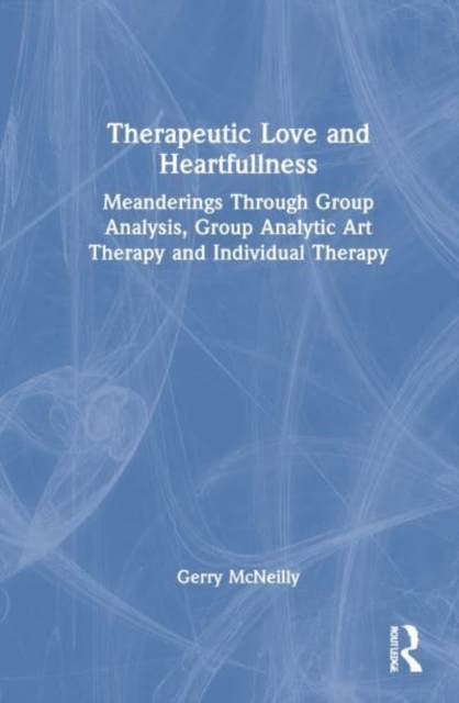 Therapeutic Love and Heartfullness