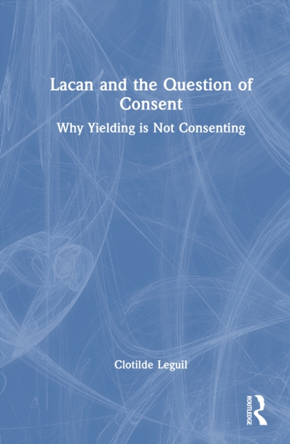 Lacan and the Question of Consent