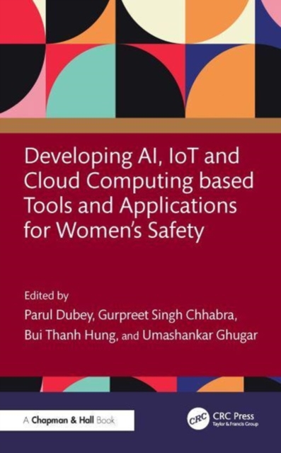 Developing AI, IoT and Cloud Computing-based Tools and Applications for Women’s Safety