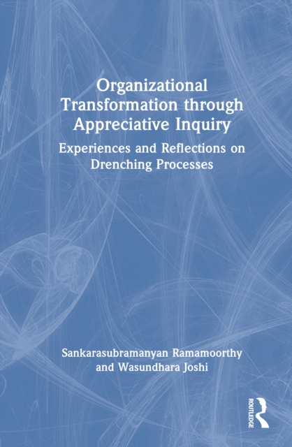 Organizational Transformation through Appreciative Inquiry