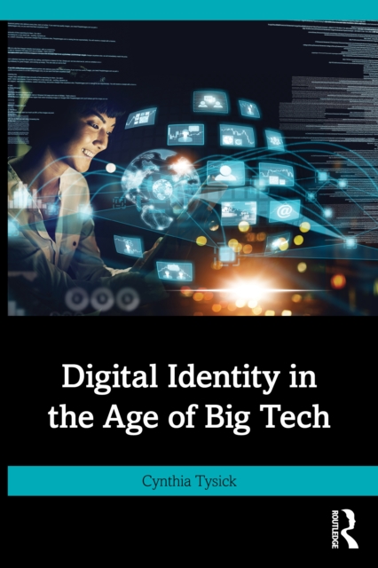 Digital Identity in the Age of Big Tech