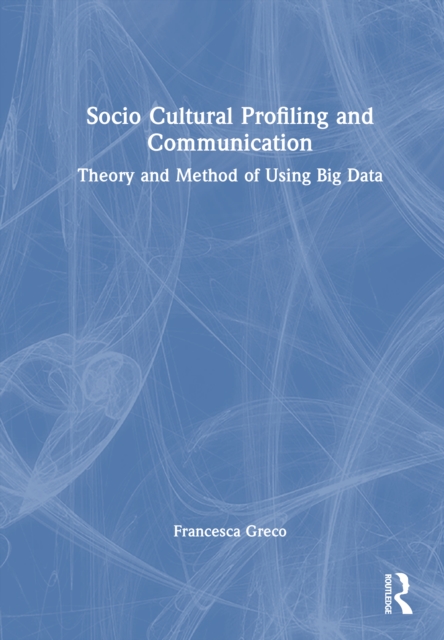 Socio Cultural Profiling and Communication