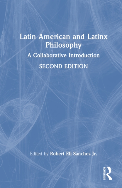 Latin American and Latinx Philosophy