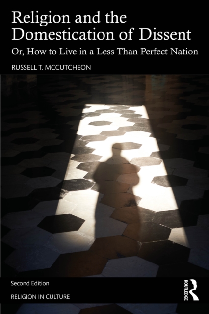 Religion and the Domestication of Dissent