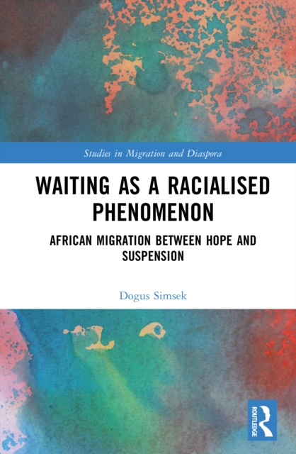 Waiting as a Racialised Phenomenon