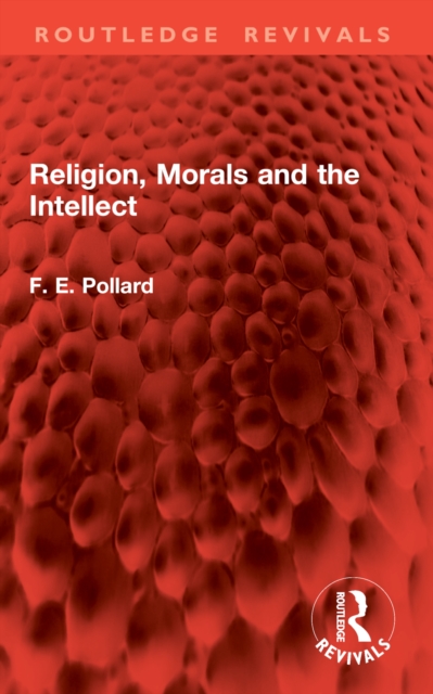 Religion, Morals and the Intellect