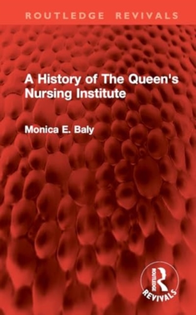 History of The Queen's Nursing Institute