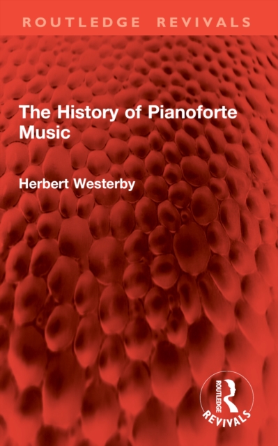 The History of Pianoforte Music