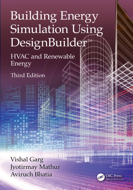 Building Energy Simulation Using DesignBuilder™