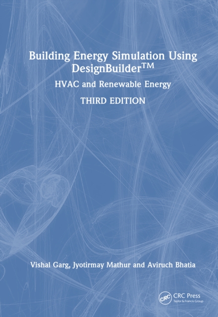 Building Energy Simulation Using DesignBuilder™