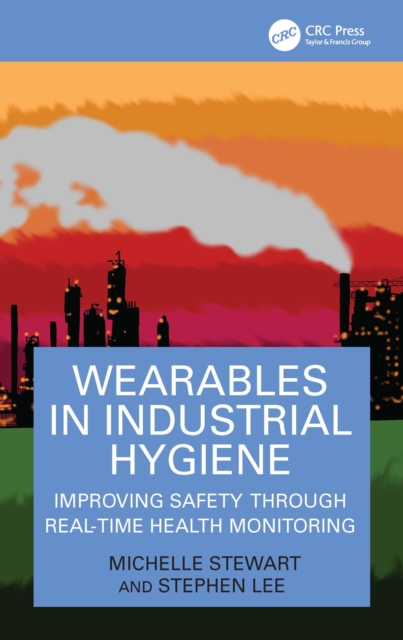 Wearables in Industrial Hygiene