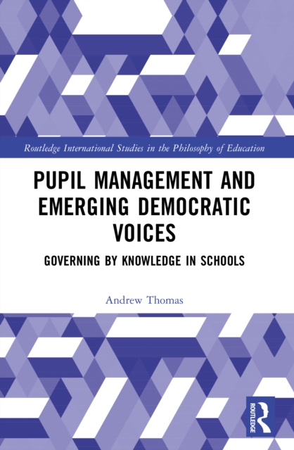 Pupil Management and Emerging Democratic Voices