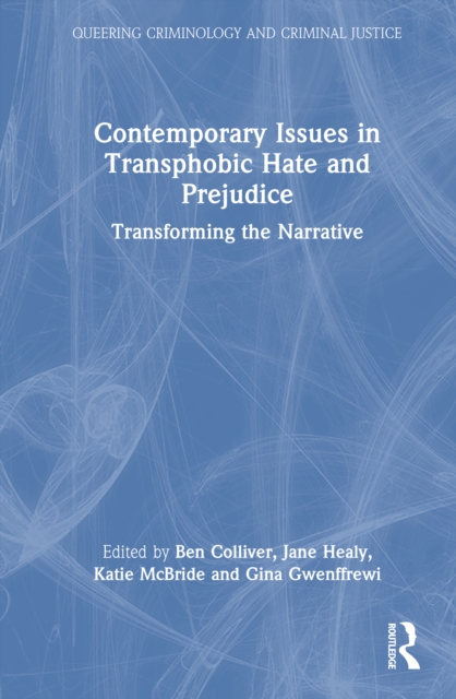 Contemporary Issues in Transphobic Hate and Prejudice
