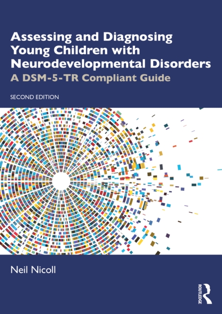 Assessing and Diagnosing Young Children with Neurodevelopmental Disorders