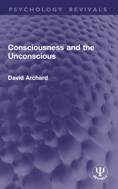 Consciousness and the Unconscious