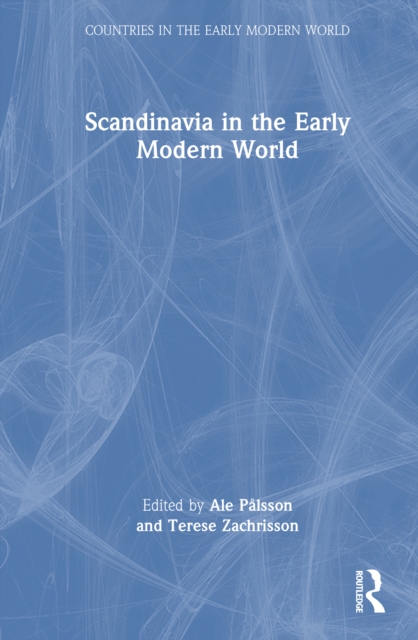 Scandinavia in the Early Modern World