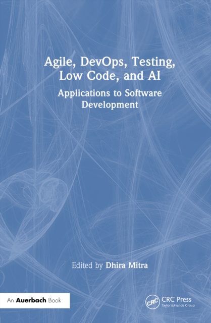 Agile, DevOps, Testing, Low Code, and AI
