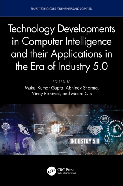 Technology Developments in Computer Intelligence and their Applications in the era of Industry 5.0