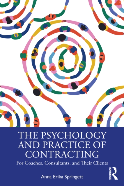 The Psychology and Practice of Contracting