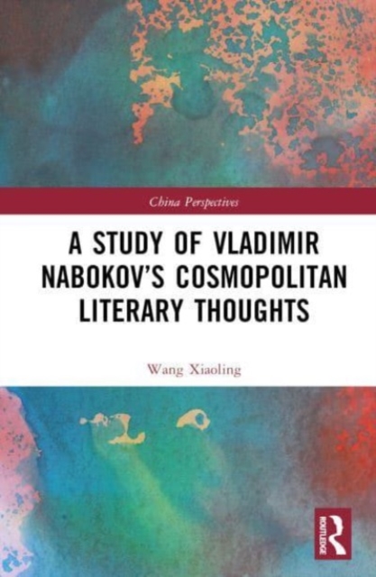 Study of Vladimir Nabokov’s Cosmopolitan Literary Thoughts