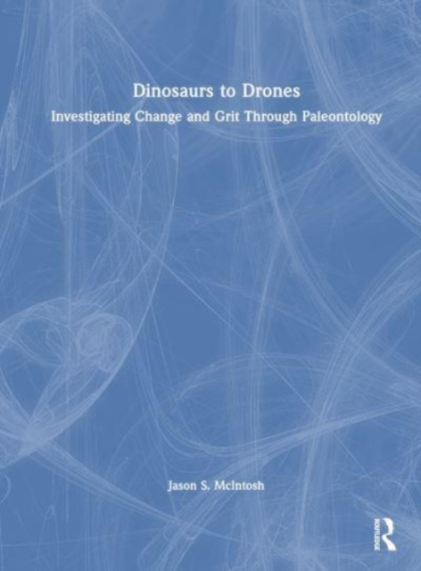 Dinosaurs to Drones