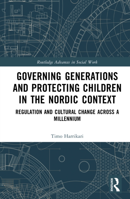 Governing Generations and Protecting Children in the Nordic Context