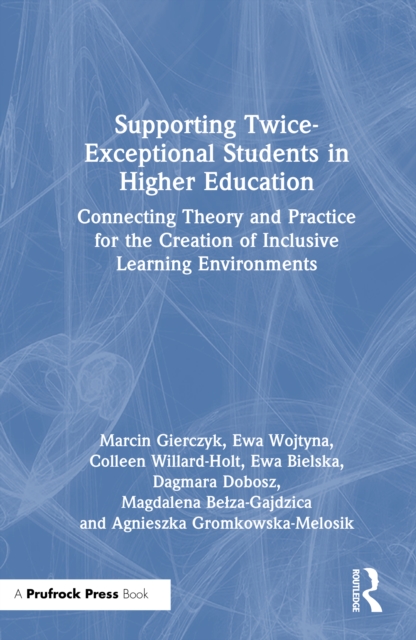 Supporting Twice-Exceptional Students in Higher Education