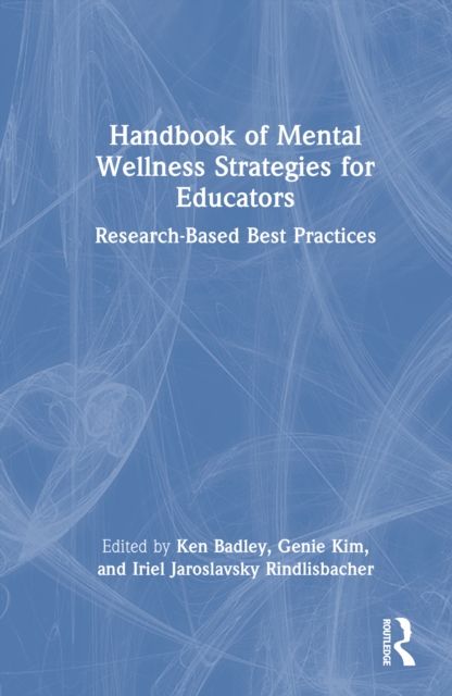 Handbook of Mental Wellness Strategies for Educators