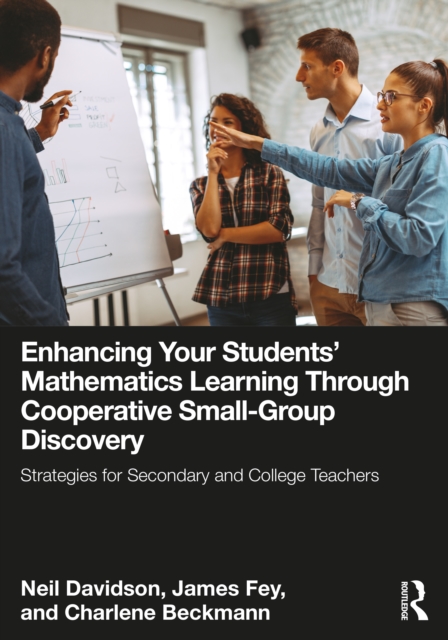 Enhancing Your Students' Mathematics Learning Through Cooperative Small-Group Discovery