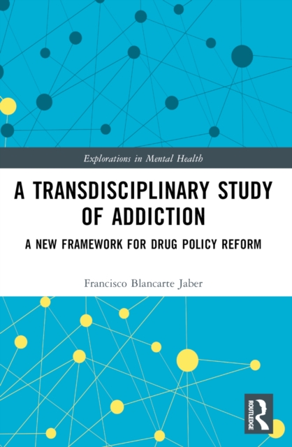 A Transdisciplinary Study of Addiction