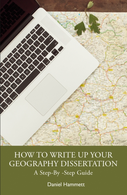 How To Write Up Your Geography Dissertation