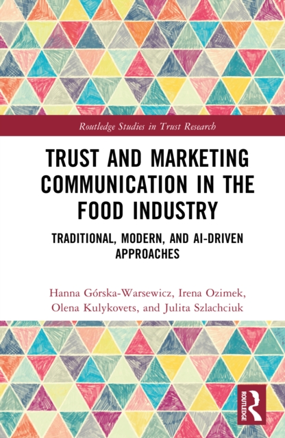 Trust and Marketing Communication in the Food Industry
