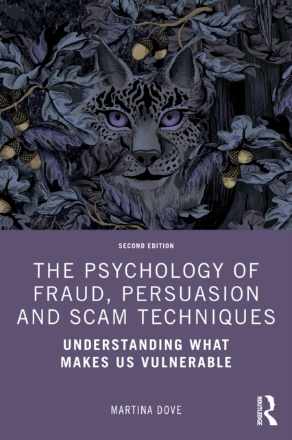 The Psychology of Fraud, Persuasion and Scam Techniques