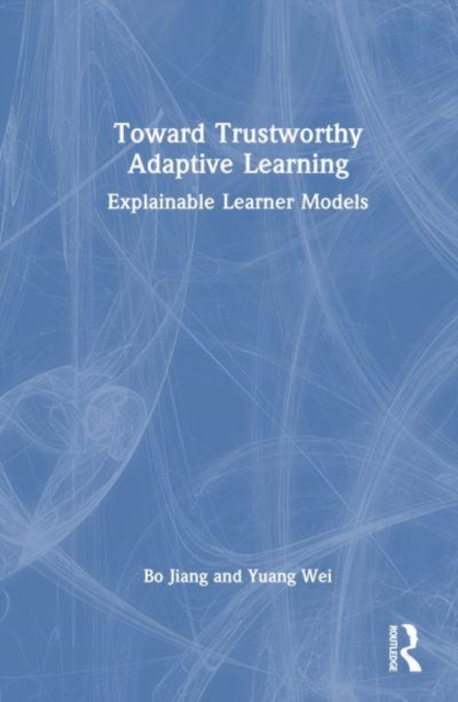 Toward Trustworthy Adaptive Learning